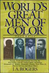 9780684815824-0684815826-World's Great Men of Color, Volume II: Europe, South and Central America, the West Indies, and the United States, Including Alessandro de' Medici, ... Dom Pedro II, Marcus Garvey, and Many Others