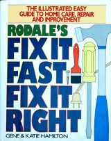 9780878578597-0878578595-Fix It Fast, Fix It Right: Hundreds of Quick & Easy Home Improvement Projects
