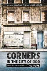 9781608998517-1608998517-Corners in the City of God: Theology, Philosophy, and The Wire