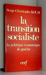 9782204010887-220401088X-La Transition socialiste: La politique économique de gauche (French Edition)