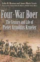 9781612001753-1612001750-Four War Boer: The Century and Life of Pieter Arnoldus Krueler