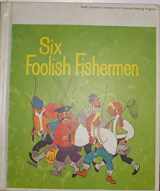 9780516136011-0516136011-Six Foolish Fishermen