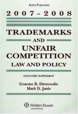9780735571143-0735571147-Trademarks and Unfair Competition 2007-2008: Law and Policy