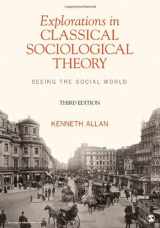 9781412992435-1412992435-Explorations in Classical Sociological Theory: Seeing the Social World