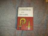 9780460034814-0460034812-Cathedrals and Crusade (History of Church of Christ)