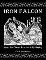 9781511538008-1511538007-Iron Falcon Rules for Classic Fantasy Role-Playing