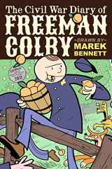 9780982415368-0982415362-The Civil War Diary of Freeman Colby (Hardcover): 1862: A New Hampshire Teacher Goes to War