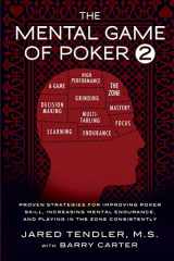 9780983959755-0983959757-The Mental Game of Poker 2: Proven Strategies for Improving Poker Skill, Increasing Mental Endurance, and Playing in the Zone Consistently (The Mental Game of Poker Series)
