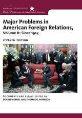 9780547218236-0547218230-Major Problems in American Foreign Relations, Volume II: Since 1914 (Major Problems in American History Series)