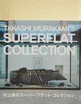 9784939148545-4939148548-TAKASHI MURAKAMI'S SUPER FLAT COLLECTION