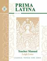 9781930953529-1930953526-Prima Latina, Teacher Guide (Classical Trivium Core Series)