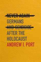 9780674275225-0674275225-Never Again: Germans and Genocide after the Holocaust