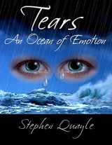 9781495137983-1495137988-Tears - An Ocean of Emotion - The secret nature of teas revealed
