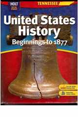 9780030995552-0030995558-United States History Plus Interactive Online Edition With Live Ink Grades 6-9 Beginnings to 1877: Holt United States History Tennessee