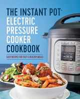 9781623156121-1623156122-The Instant Pot Electric Pressure Cooker Cookbook: Easy Recipes for Fast & Healthy Meals