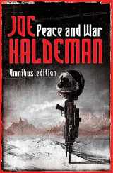 9780575079199-0575079193-Peace And War: The Omnibus Edition/Forever Peace, Forever Free, Forever War (GOLLANCZ S.F.)