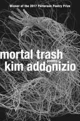 9780393354348-0393354342-Mortal Trash: Poems