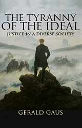 9780691158808-0691158800-The Tyranny of the Ideal: Justice in a Diverse Society