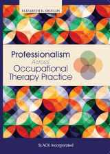 9781630910914-1630910910-Professionalism Across Occupational Therapy Practice