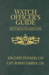 9781591149361-1591149363-Watch Officer's Guide: A Handbook for All Deck Watch Officers - Fifteenth Edition