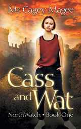 9781622534623-162253462X-Cass and Wat: A Young Adult Mystery/Thriller (Northwatch)