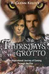 9780578634722-0578634724-Thursdays In The Grotto (The EmpathGrowth Series)