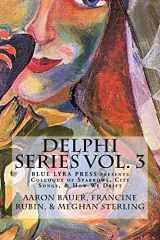 9780692761878-069276187X-Delphi Series Vol. 3: Colloquy of Sparrows, City Songs, & How We Drift (Blue Lyra Press Delphi Series)