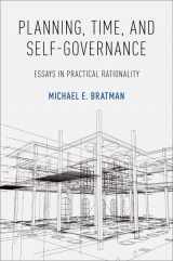 9780190867867-0190867868-Planning, Time, and Self-Governance: Essays in Practical Rationality