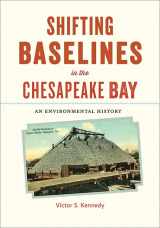 9781421426549-1421426544-Shifting Baselines in the Chesapeake Bay: An Environmental History