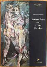 9783791317229-3791317229-Kokoschka and Alma Mahler: Testimony to a Passionate Relationship