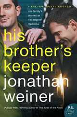 9780060010089-0060010088-His Brother's Keeper: One Family's Journey to the Edge of Medicine