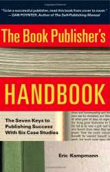 9780825305450-0825305454-The Book Publisher's Handbook: The Seven Keys to Publishing Success With Six Case Studies