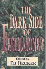 9781563840616-1563840618-The Dark Side of Freemasonry