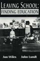 9780974873107-0974873101-Leaving School: Finding Education