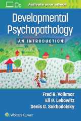 9781975149642-1975149645-Developmental Psychopathology: An Introduction