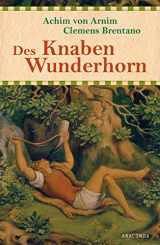 9783730602188-3730602187-Des Knaben Wunderhorn - Alte deutsche Lieder