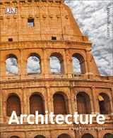 9781465464682-1465464689-Architecture: A Visual History (DK Ultimate Guides)