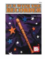 9780871664570-0871664577-Mel Bay Fun with the Recorder