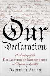9780871406903-087140690X-Our Declaration: A Reading of the Declaration of Independence in Defense of Equality