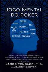 9780996191951-099619195X-O Jogo Mental Do Poker: Estratégias comprovadas para melhorar o controle de ‘tilt’, confiança, motivação, como lidar com as variâncias e muito mais (Portuguese Edition)