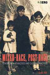 9781859737705-1859737706-Mixed-Race, Post-Race: Gender, New Ethnicities and Cultural Practices