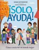9780593404737-0593404734-¡Solo Ayuda!: Como construir un mundo mejor (Spanish Edition)