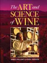 9781554072477-1554072476-The Art and Science of Wine