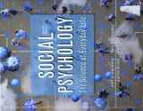 9781319060329-1319060323-Social Psychology: The Science of Everyday Life