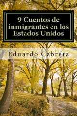 9781546502098-1546502092-9 Cuentos de inmigrantes en los Estados Unidos (Spanish Edition)