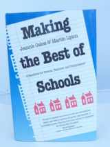 9780300046502-0300046502-Making the Best of Schools: A Handbook for Parents, Teachers, and Policymakers