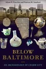 9780813069678-081306967X-Below Baltimore: An Archaeology of Charm City