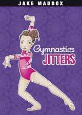9781434239082-143423908X-Gymnastics Jitters (Jake Maddox Sports Story)