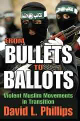 9781138510197-113851019X-From Bullets to Ballots: Violent Muslim Movements in Transition