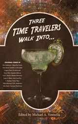 9781515447788-1515447782-Three Time Travelers Walk Into...